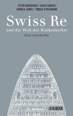 Swiss Re: und die Welt der Risikomärkte