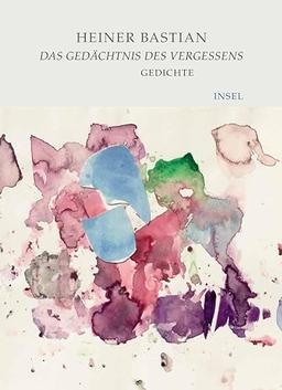 Das Gedächtnis des Vergessens: Gedichte | Ein intensiver lyrischer Dialog mit Künstlern und Dichtern