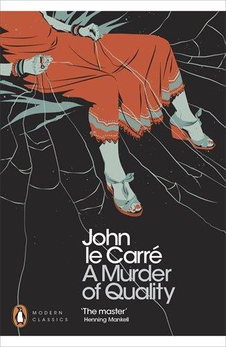 A Murder of Quality (Penguin Modern Classics)