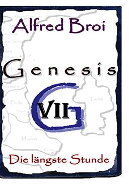 Genesis VII: Die längste Stunde