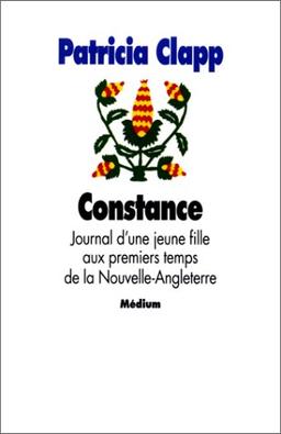 Constance : journal d'une jeune fille aux premiers temps de la Nouvelle-Angleterre