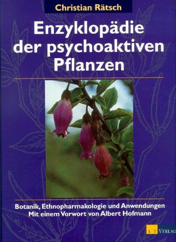 Enzyklopädie der psychoaktiven Pflanzen. Botanik, Ethnopharmakologie und Anwendungen