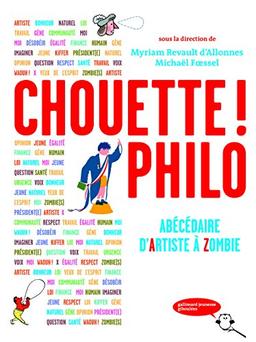 Chouette ! Philo : abécédaire d'Artiste à Zombie