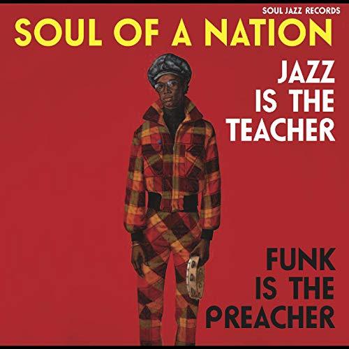 Soul of a Nation 2 (1969-1975) Jazz Is The Teacher, Funk Is The Preacher! Afro-Centric Jazz, Street Funk and the Roots of Rap in the Black Power Era