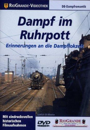 Dampf im Ruhrpott - Erinnerungen an die Dampflokzeit