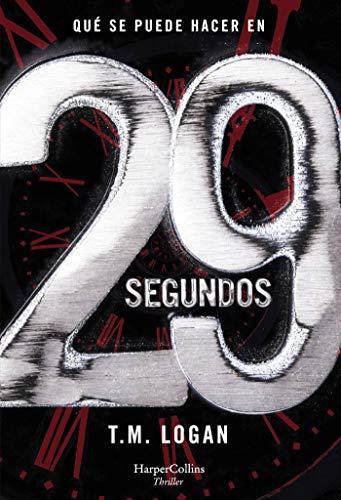 29 segundos (29 Seconds - Spanish Edition) (HARPERCOLLINS)