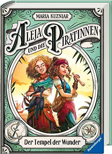 Aleja und die Piratinnen, Band 2: Der Tempel der Wunder (Aleja und die Piratinnen, 2)