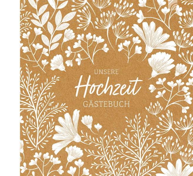 Unsere Hochzeit: Gästebuch