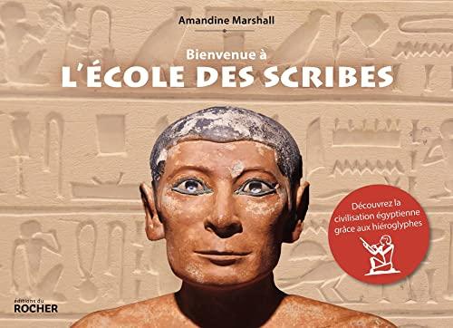 Bienvenue à l'école des scribes