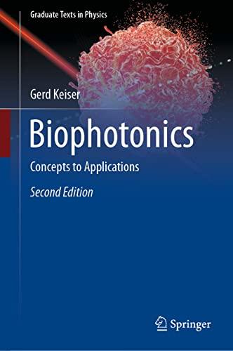 Biophotonics: Concepts to Applications (Graduate Texts in Physics)