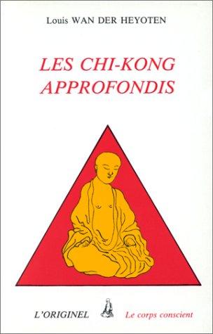 Les Chi-kong approfondis