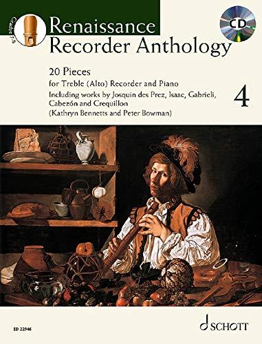 Renaissance Recorder Anthology 4: 20 Pieces. Vol. 4. Alt-Blockflöte und Tasteninstrument. Ausgabe mit CD. (Schott Anthology Series)