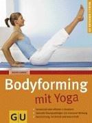 Bodyforming mit Yoga (GU Ratgeber Fitness)