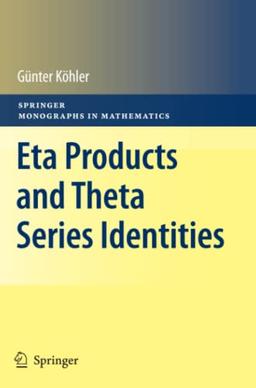 Eta Products and Theta Series Identities (Springer Monographs in Mathematics)