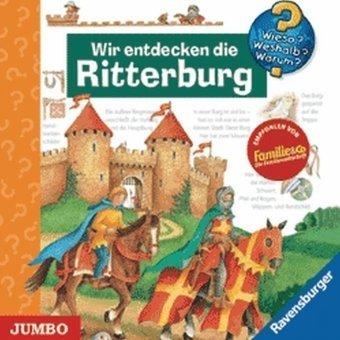 Wir entdecken die Ritterburg. - Wieso? Weshalb? Warum? Lesung