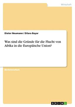 Was sind die Gründe für die Flucht von Afrika in die Europäische Union?