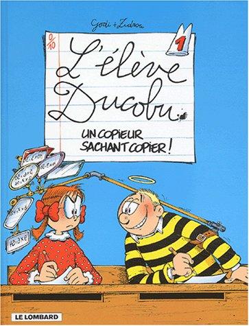 L'élève Ducobu, Tome 1 : Un copieur sachant copier !