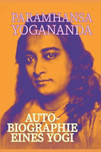 AUTOBIOGRAPHIE EINES YOGI