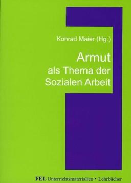 Armut als Thema der Sozialen Arbeit