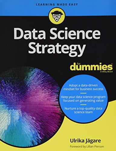 Data Science Strategy For Dummies (For Dummies (Computer/Tech))