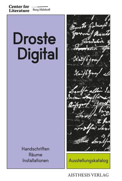 DROSTE DIGITAL: Handschriften - Räume - Installationen