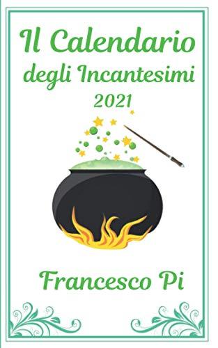 Il Calendario degli Incantesimi: 2021