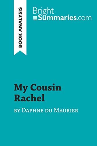 My Cousin Rachel by Daphne du Maurier (Book Analysis): Detailed Summary, Analysis and Reading Guide (BrightSummaries.com)