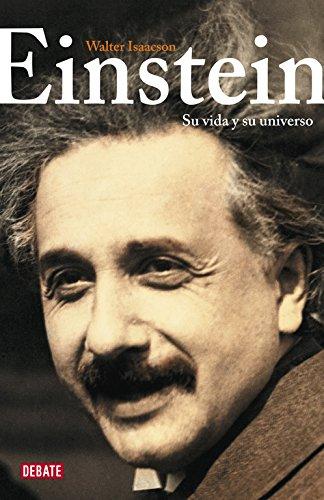 Einstein : su vida y su universo (Biografías y Memorias)