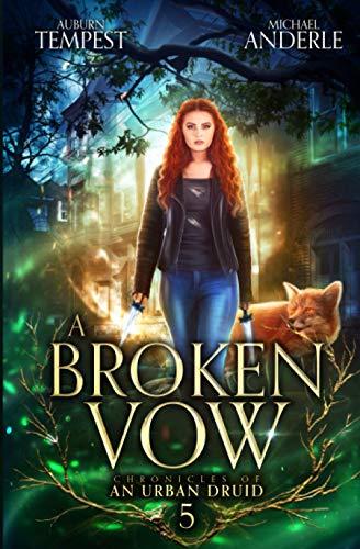 A Broken Vow (Chronicles of an Urban Druid, Band 5)