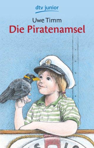 Die Piratenamsel: Ein Kinderroman