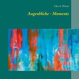 Augenblicke - Moments