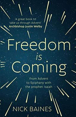 Freedom is Coming: From Advent to Epiphany with the Prophet Isaiah