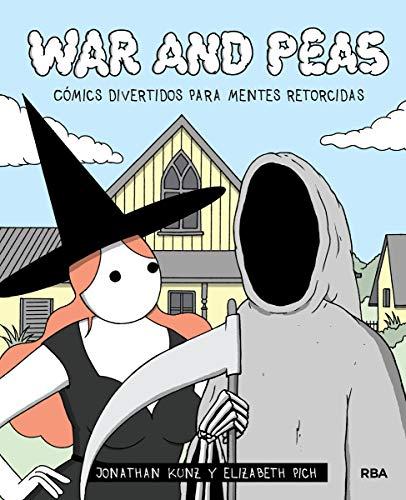 War and peas. Cómics divertidos para mentes retorcidas (Graphic)