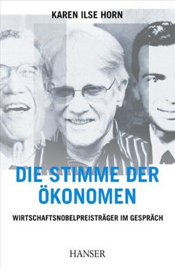 Die Stimme der Ökonomen: Wirtschaftsnobelpreisträger im Gespräch