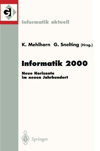 Informatik 2000: "Neue Horizonte Im Neuen Jahrhundert 30. Jahrestagung Der Gesellschaft Für Informatik Berlin, 19.22. September 2000" (Informatik aktuell)