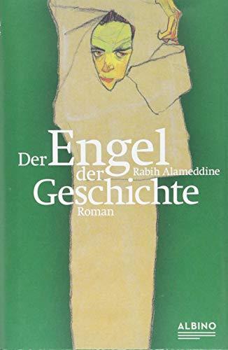 Der Engel der Geschichte: Roman