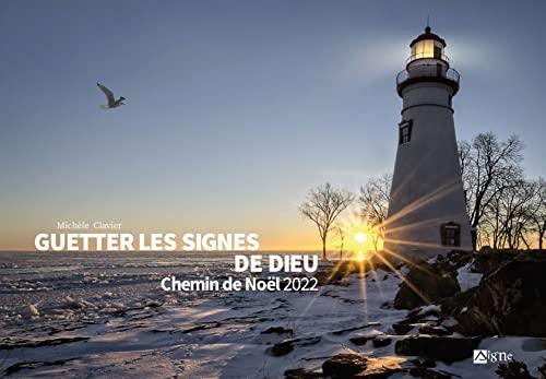 Guetter les signes de Dieu : chemin de Noël 2022