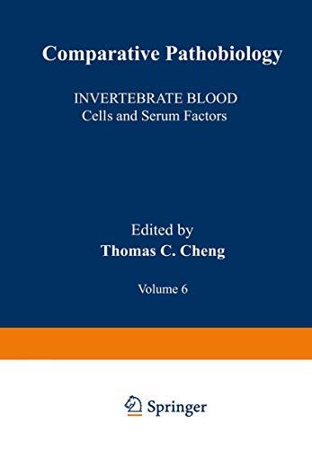 Invertebrate Blood: Cells And Serum Factors (Comparative Pathobiology (6), Band 6)