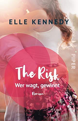 The Risk – Wer wagt, gewinnt: Roman (Briar U, Band 2)