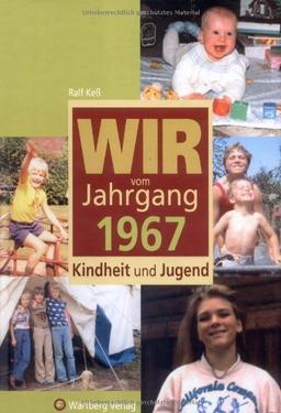 Wir vom Jahrgang 1967 - Kindheit und Jugend