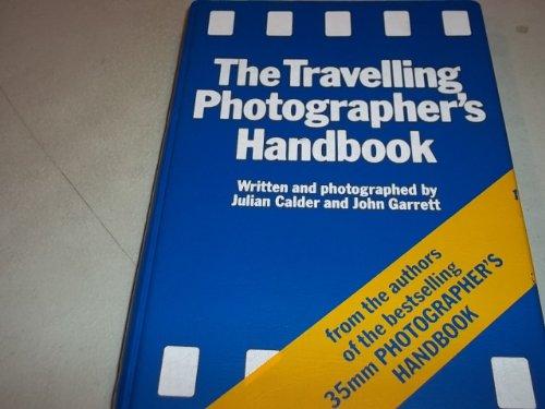 THE TRAVELLING PHOTOGRAPHERS HANDBOOK