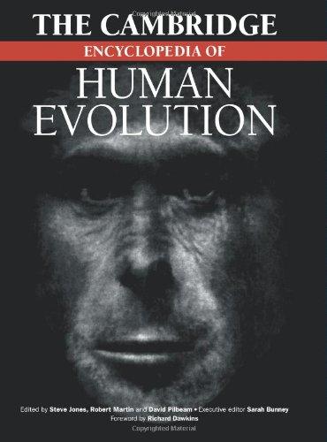 The Cambridge Encyclopedia of Human Evolution (Cambridge Reference Book)