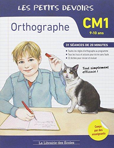 Orthographe CM1, 9-10 ans : 31 séances de 20 minutes