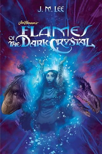 Flames of the Dark Crystal #4 (Jim Henson's The Dark Crystal, Band 4)