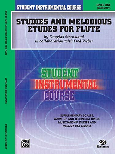 Studies and Melodious Etudes for Flute: Student Instrumental Course Level 1