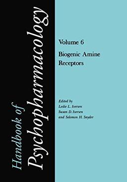 Biogenic Amine Receptors (Handbook of Psychopharmacology, 6, Band 6)