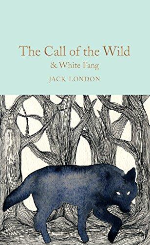 The Call of the Wild & White Fang (Macmillan Collector's Library, Band 132)