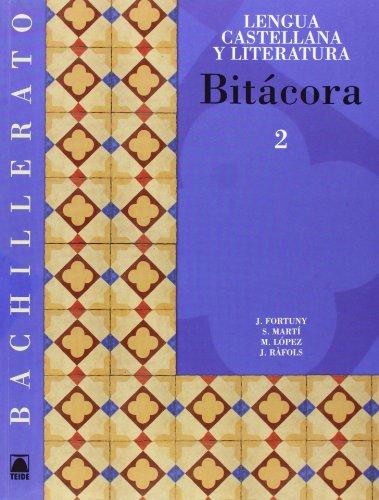 Bitácora, lengua castellana y literatura, 2 Bachillerato