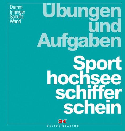 Übungen und Aufgaben Sporthochseeschifferschein