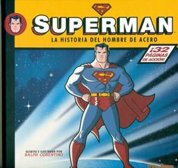 Superman, La historia del hombre de acero